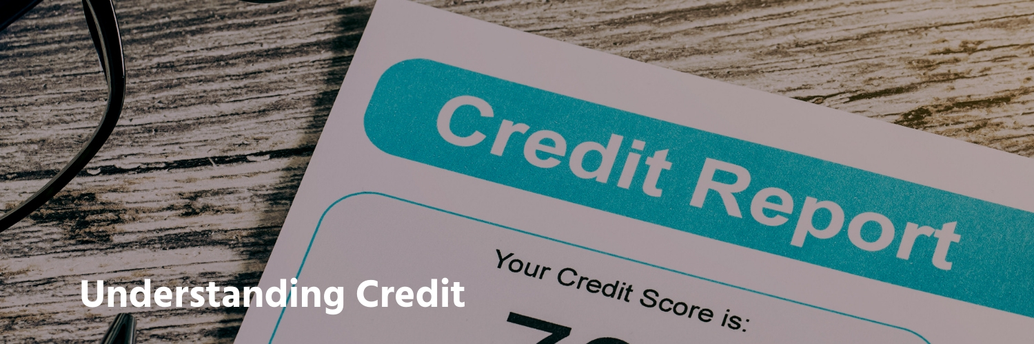 Understanding Credit Scores - Smart Financial